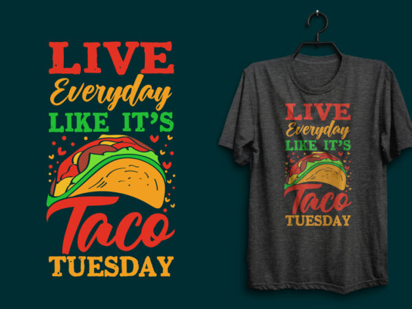 Tacos or taco t shirt design