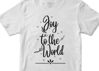Joy to the world, christmas svg png for download