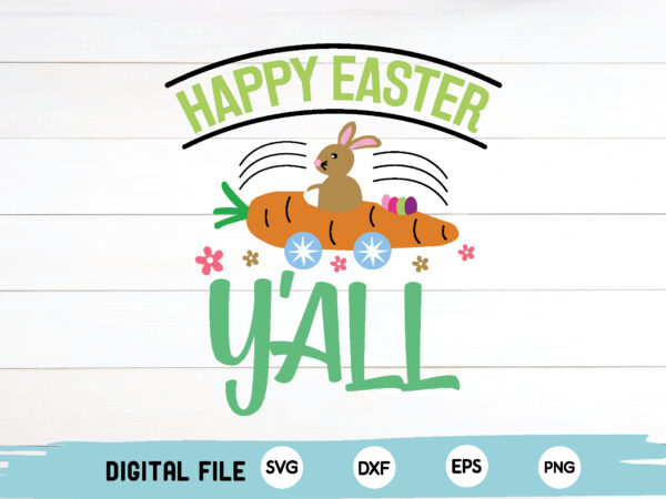 Happy easter y’all graphic t shirt