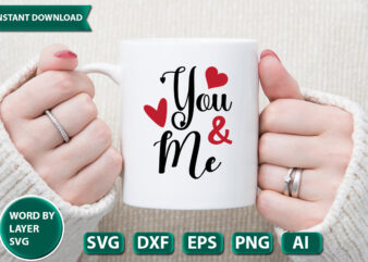 You And Me SVG Vector for t-shirt