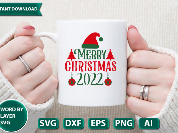 Merry christmas 2022 svg vector for t-shirt