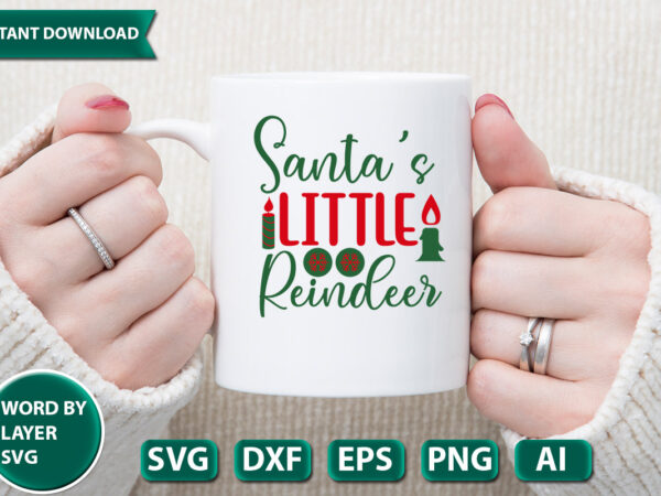 Santa’s little reindeer svg vector for t-shirt