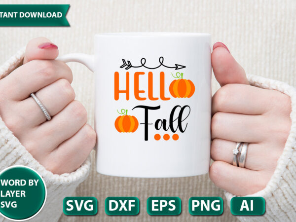 Hello fall svg vector for t-shirt