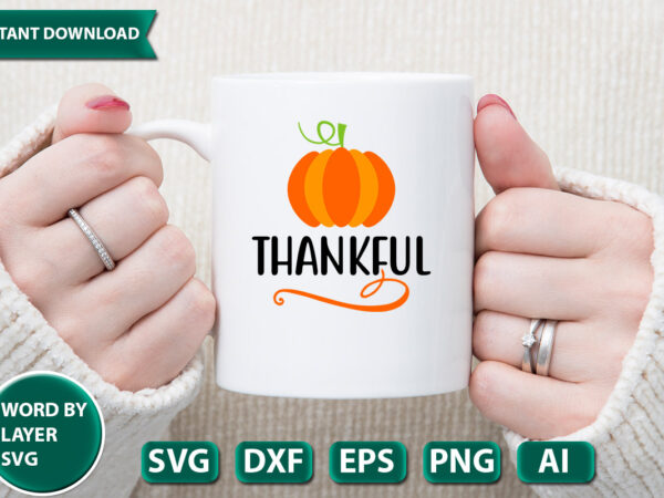 Thankful svg vector for t-shirt