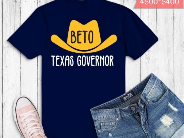 Throwback cowboy vote beto for texas governor 2022 t-shirt design svg,