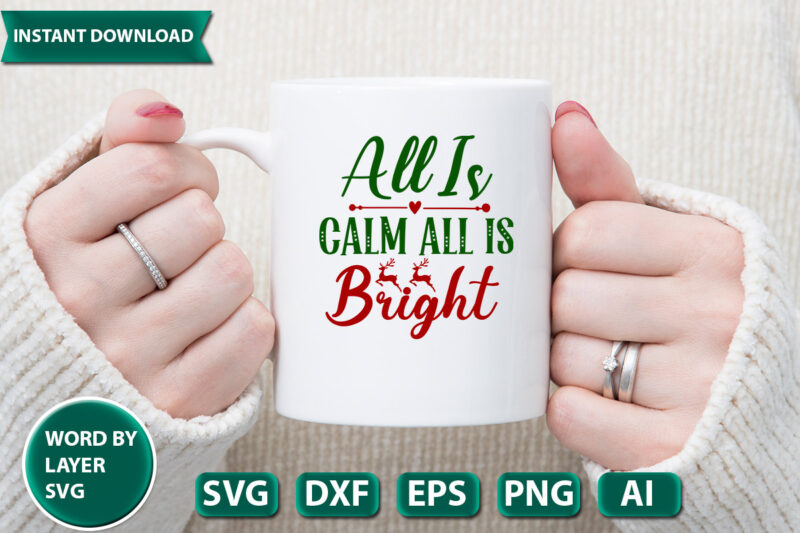 all is calm all is bright SVG Vector for t-shirt