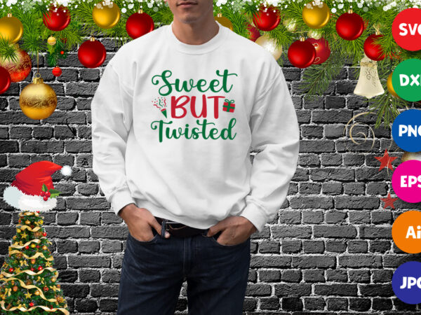 Sweet but twisted shirt, sweet shirt, twisted shirt print template