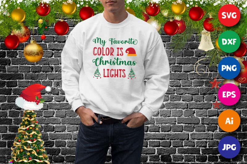My favorite color is Christmas lights, Santa hat SVG, Christmas shirt print template