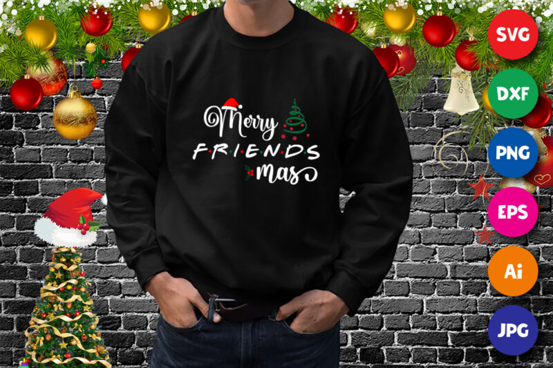 Merry friends mas t-shirt, Santa hat, Christmas tree, merry friends shirt template