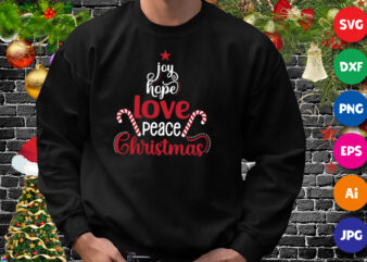 Joy hope love peace Christmas shirt, love shirt, Christmas shirt print template vector clipart