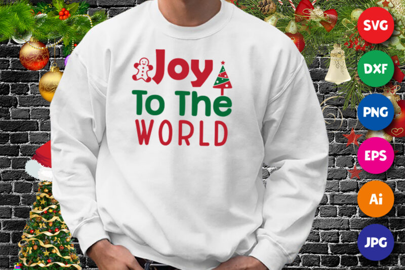 Joy to the world t-shirt, Christmas cookie shirt, Christmas tree shirt print template