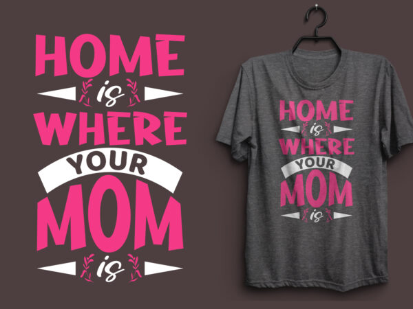 Mother’s day typography t shirt design, mom t shirt design