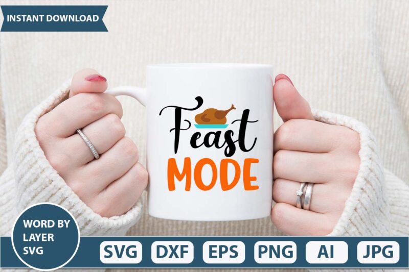 Feast mode thanksgiving funny vector design