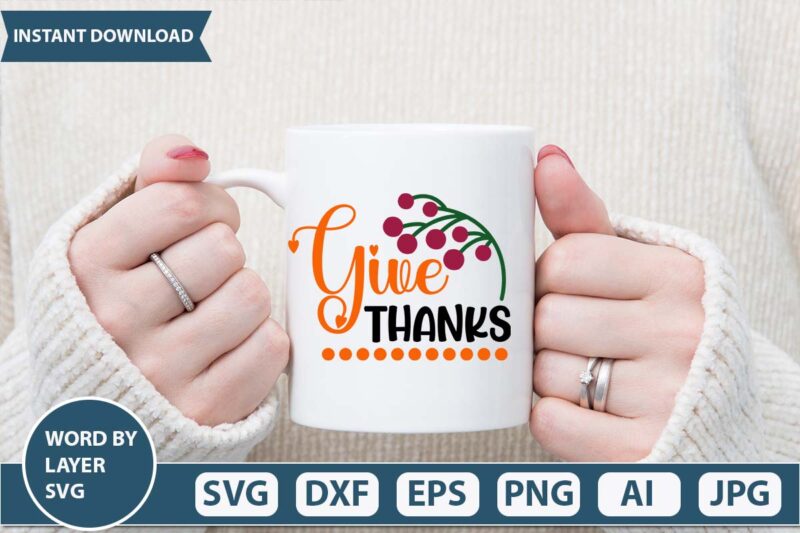 Give thanks svg vector for tshirt design