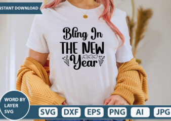 BLING IN THE NEW YEAR SVG Vector for t-shirt