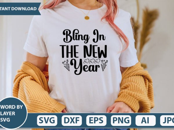 Bling in the new year svg vector for t-shirt
