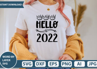 HELLO 2022 SVG Vector for t-shirt