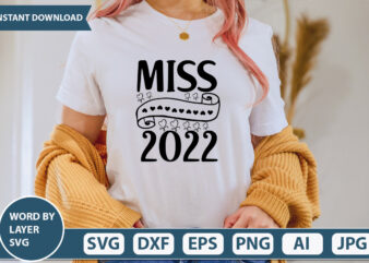 MISS 2022 SVG Vector for t-shirt