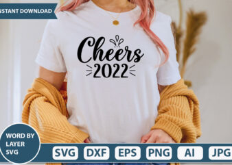 Cheers 2022 SVG Vector for t-shirt