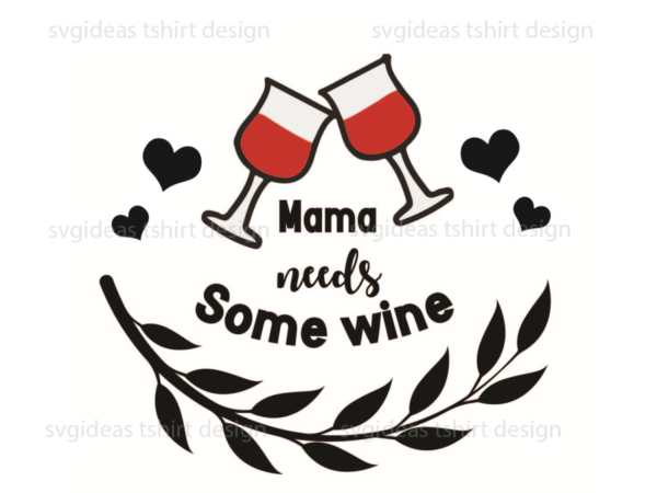 Wine quotes gift silhouette svg diy crafts svg files for cricut, silhouette sublimation files t shirt design for sale