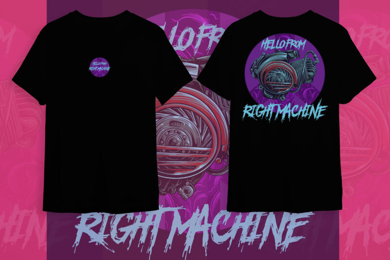 Vespa Machine Tshirt design “ Hello from Right Machine”
