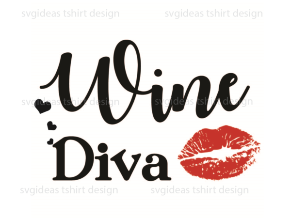 Wine diva silhouette svg diy crafts svg files for cricut, silhouette sublimation files t shirt design for sale