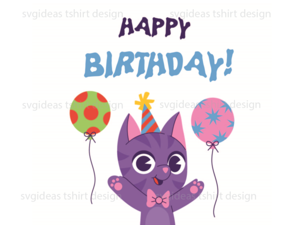 Birthday gift, happy birthday cute purple cat silhouette svg diy crafts svg files for cricut, silhouette sublimation files t shirt template