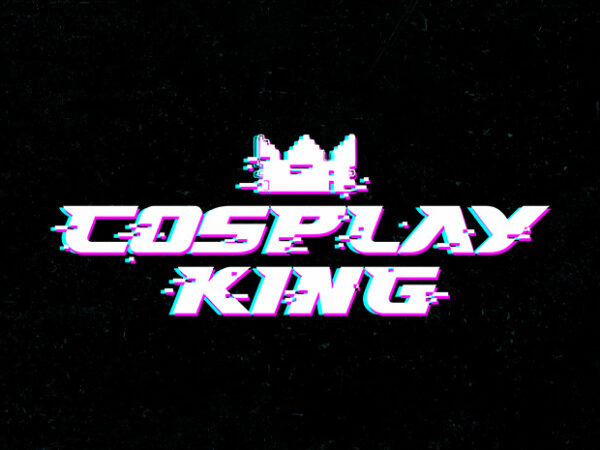 Cosplay king glitch logo t shirt vector file