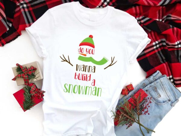 Christmas snowman gift, do you wanna build a snowman diy crafts svg files for cricut, silhouette sublimation files t shirt vector file