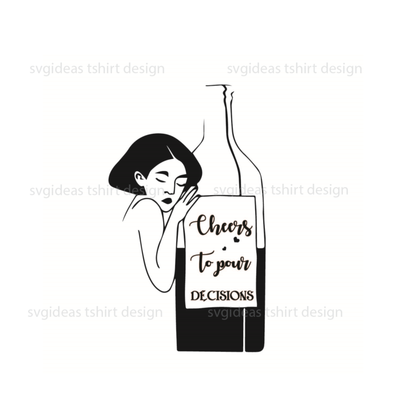 Wine Quotes Gift, Cheers To Pour Silhouette SVG Diy Crafts Svg Files For Cricut, Silhouette Sublimation Files