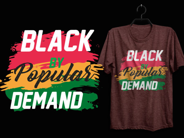 Black history month t shirt design graphics for tshirt, black history month t shirt, black lives matter,