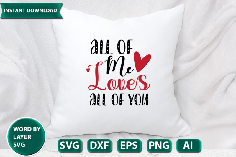 All Of Me Loves All Of You SVG Vector for t-shirt