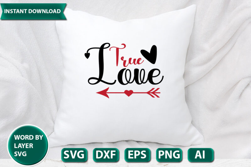 True Love SVG Vector for t-shirt