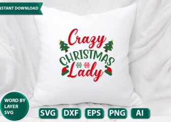 CRAZY CHRISTMAS LADY SVG Vector for t-shirt