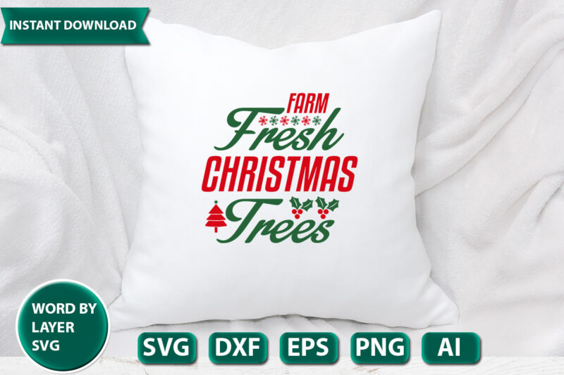 FARM FRESH CHRISTMAS TREES SVG Vector for t-shirt
