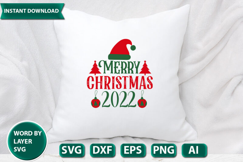 MERRY CHRISTMAS 2022 SVG Vector for t-shirt