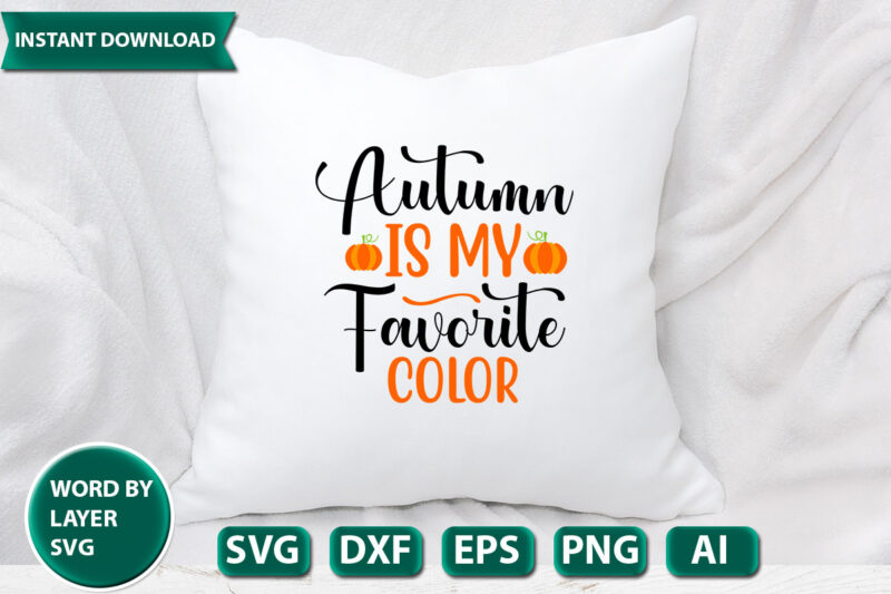 autumn is my favorite color SVG Vector for t-shirt