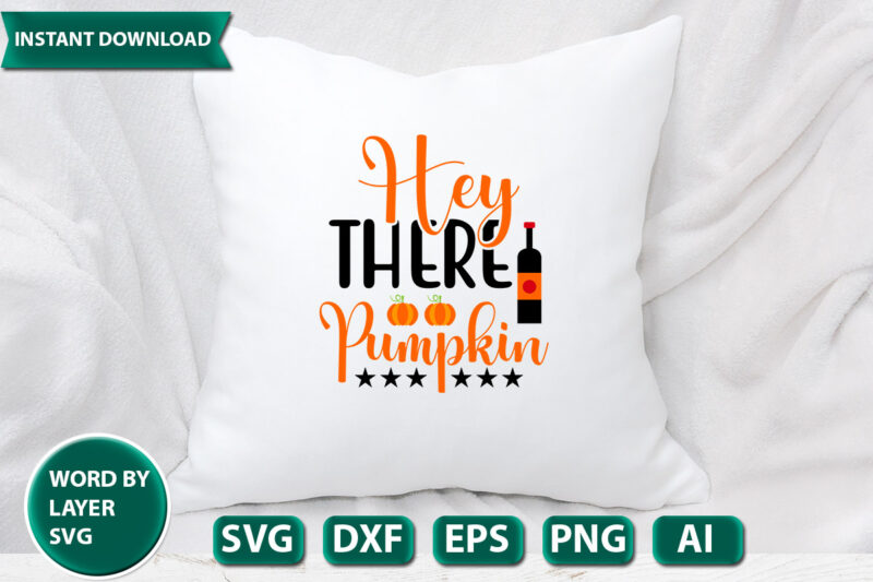 hey there pumpkin SVG Vector for t-shirt