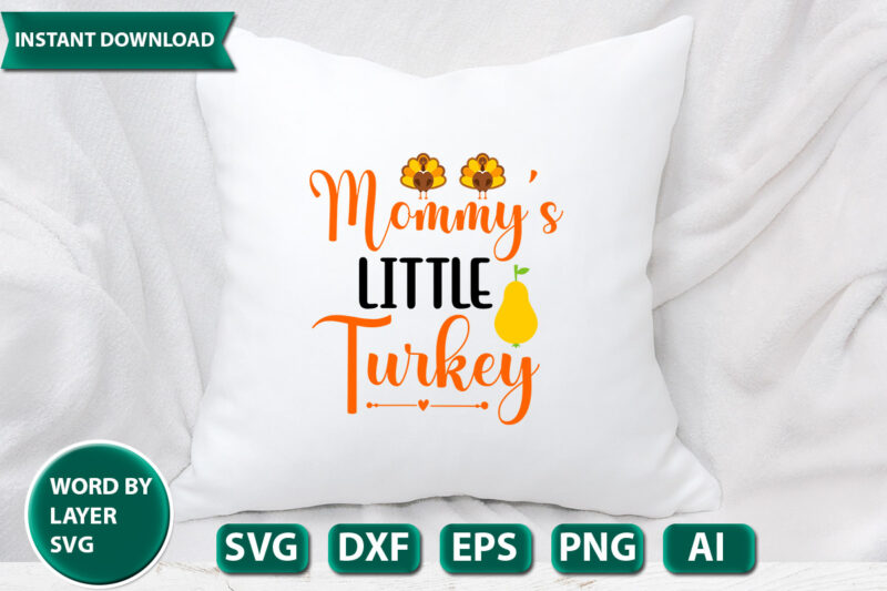 mommy s little turkey SVG Vector for t-shirt