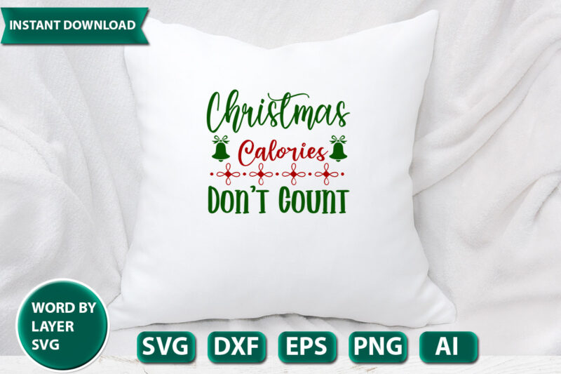 Christmas Calories Don’t Count SVG Vector for t-shirt