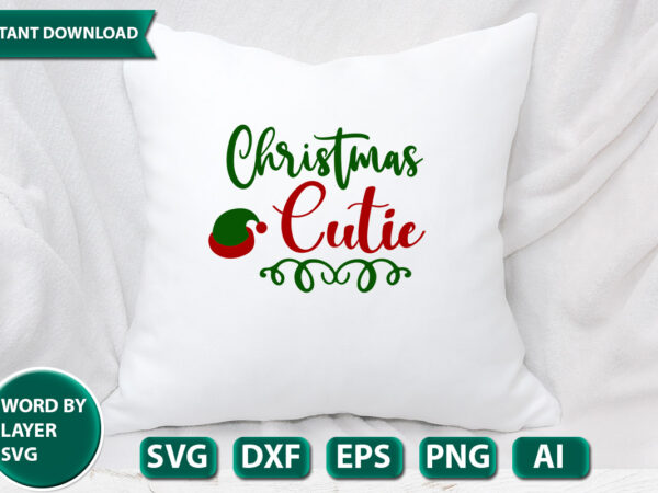 Christmas cutie svg vector for t-shirt
