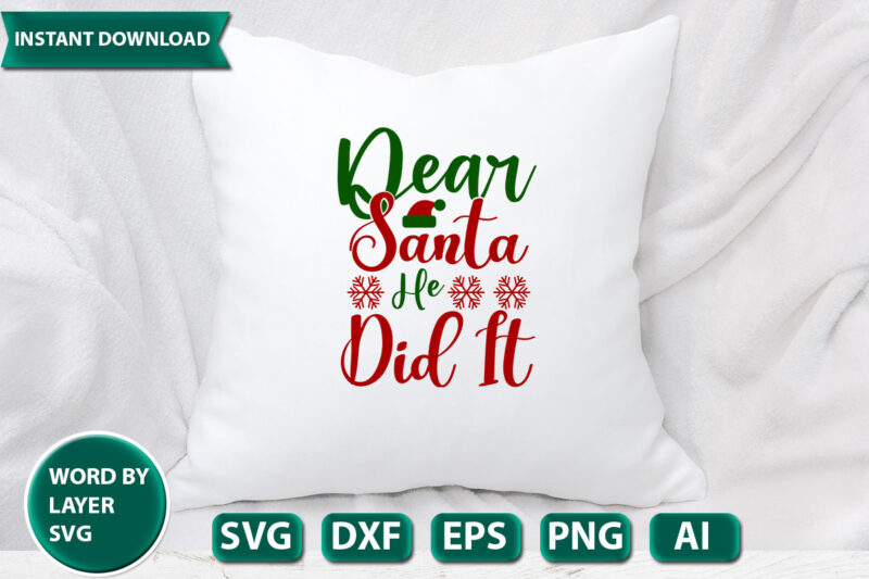 Dear Santa He Did It SVG Vector for t-shirt