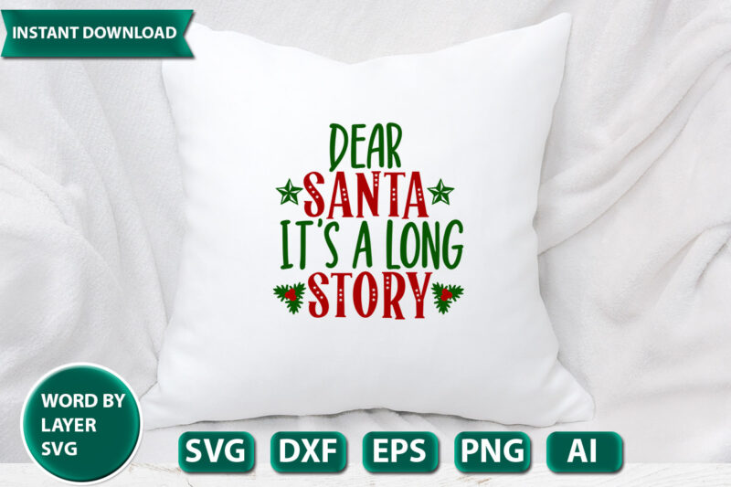 Dear Santa It’s A Long Story SVG Vector for t-shirt