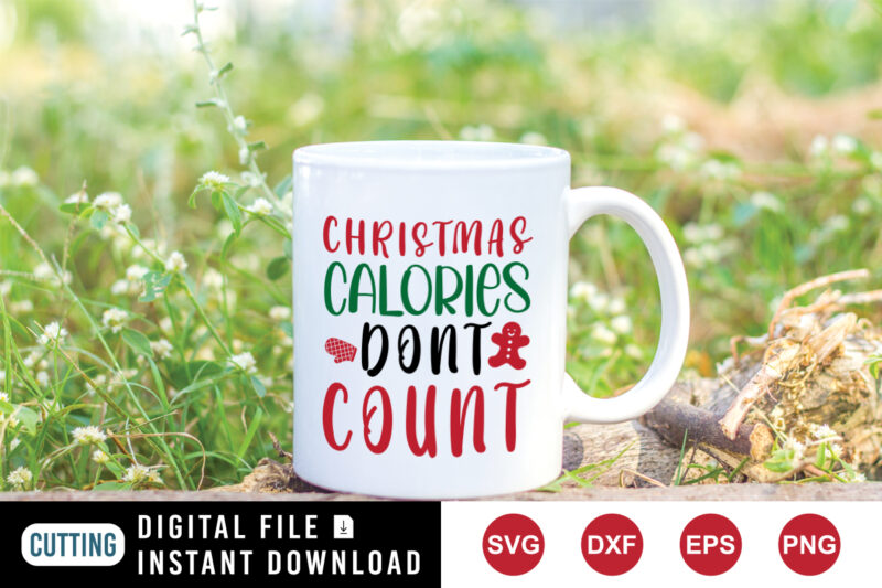 Christmas calories don’t count t-shirt , Christmas hand, cookies shirt template