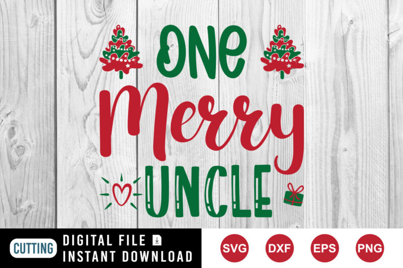 One merry uncle sweatshirt, Christmas tree shirt, merry uncle shirt, Christmas shirt print template