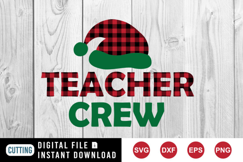 Teacher crew t-shirt, Santa hat shirt SVG, Christmas sweatshirt print template