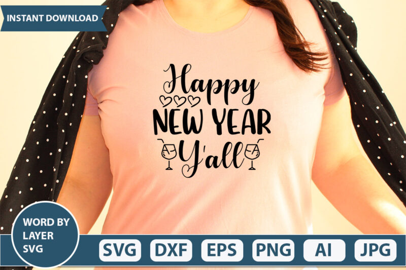 HAPPY NEW YEAR Y’ALL SVG Vector for t-shirt