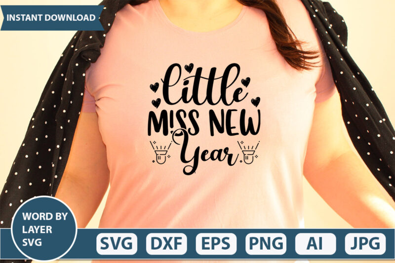 LITTLE MISS NEW YEAR SVG Vector for t-shirt