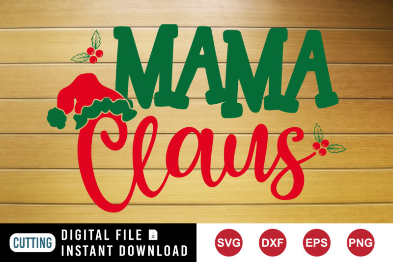 Mama Claus t-shirt, Santa hat shirt, mama shirt print template
