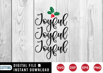 Joyful joyful joyful SVG, Christmas SVG, merry Christmas print template vector clipart